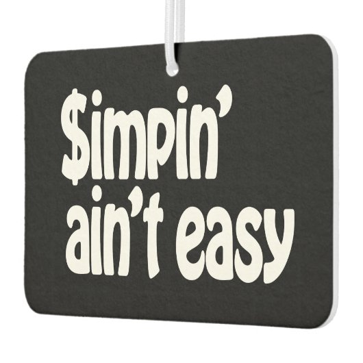 Désodorisant Pour Voiture Simpin' Ain't Easy (Gauche)
