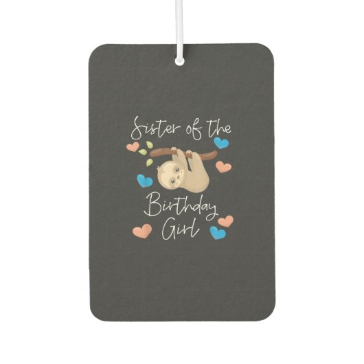 Désodorisant Pour Voiture Sœur des filles d'anniversaire Sloth Fête d'annive (Devant)