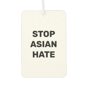 Désodorisant Pour Voiture Stop Asian Hate, panneau noir blanc Air Freshene