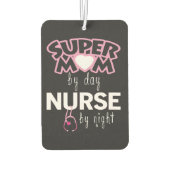 Désodorisant Pour Voiture Super maman by day nurse by night (Dos)