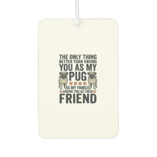 Désodorisant Pour Voiture T-shirt à gravure vintage ami famille Pug drôle De