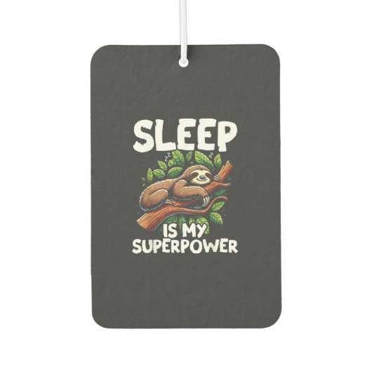 Désodorisant Pour Voiture T-Shirt de Paresseux Mon Superpouvoir est de Dormi (Devant)