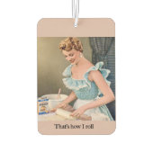 Désodorisant Pour Voiture That's How I Roll (Dos)