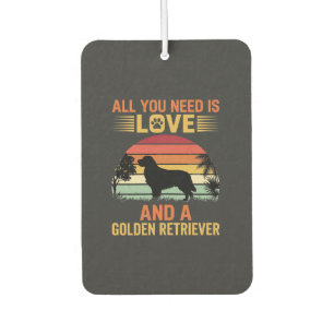 Désodorisant Pour Voiture Tout ce dont vous avez besoin est Love Golden Retr