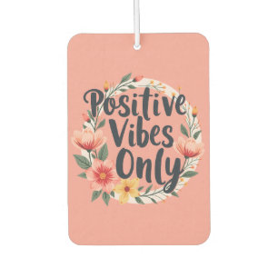 Désodorisant Pour Voiture Vibes Positives Uniquement Conception De Wreath Fl
