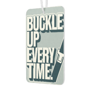 Désodorisant Pour Voiture Voiture de rappel de sécurité "Buckup Every Time"