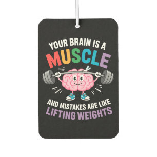 Désodorisant Pour Voiture Votre cerveau est un muscle - Citation de l'état d