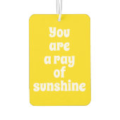 Désodorisant Pour Voiture Vous êtes un rayon de soleil, joyeux jaune soleil (Dos)