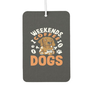 Désodorisant Pour Voiture Weekends Coffee Dogs Amoureux du Café