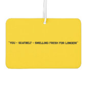 Désodorisant Pour Voiture "You + Seatbelt = Sens frais pour plus longtemps!" (Dos)