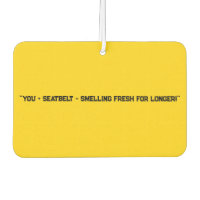 "You + Seatbelt = Sens frais pour plus longtemps!"