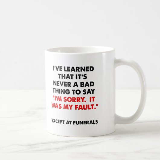 Désolé aux enterrements Mug drôle (Droite)