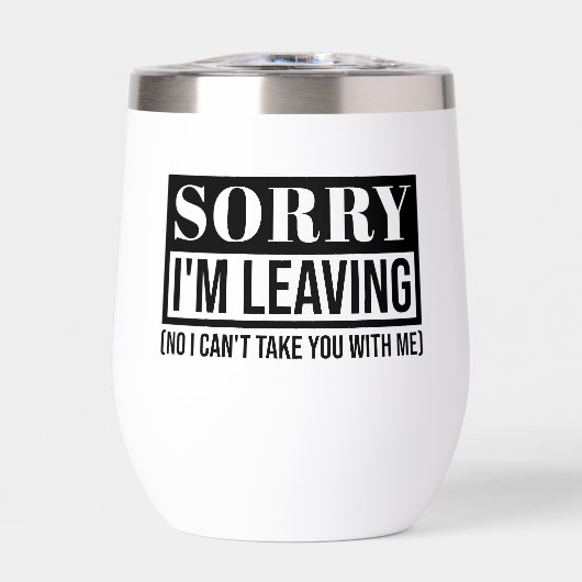 Désolé, je pars - Conception de devis sarcastique  (Avant)