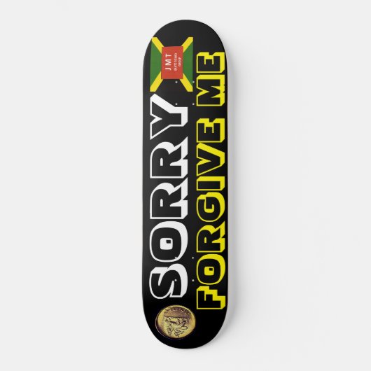 DÉSOLÉ ME PARDONNER Skateboard (Recto)