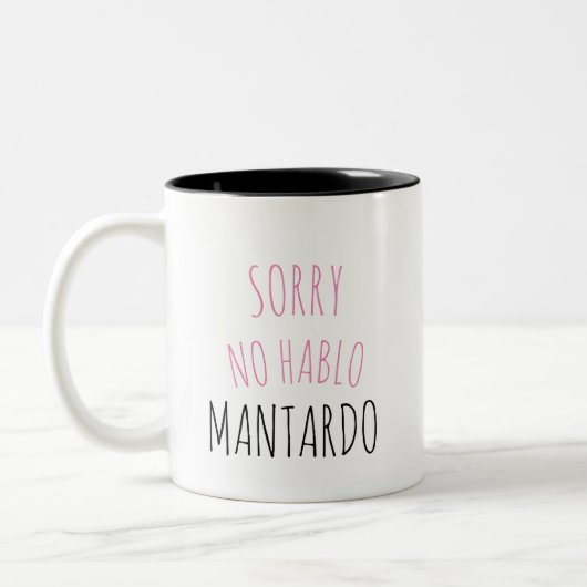 Désolé NO Hablo Mantardo Funny Coffee Mug (Gauche)