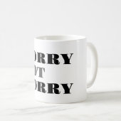 Désolé Pas Désolé Mug (Devant droit)