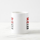 Désolé pour le retard Mug drôle (Centre)