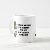 Désolé Sally, début du printemps café Mug (Devant gauche)