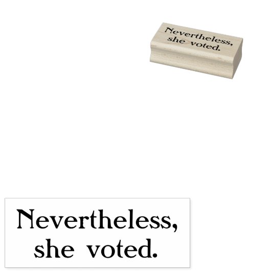 Desondanks heeft ze gestemd voor houtwaren 	rubberstempel (Gestempeld)