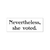 Desondanks heeft ze gestemd voor houtwaren 	rubberstempel (Afrduk)