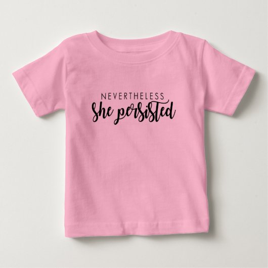 Desondanks hield ze het Shirt van Toddler vol (Voorkant)