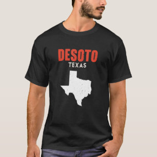 DeSoto Texas USA State America Travel Texan T-shirt