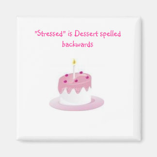 dessert, "Stressed" is Dessert gespeld achterwaart Magneet