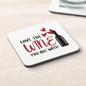Dessous-de-verre Aimez le vin que vous êtes avec drôle (Côté gauche)