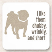 Dessous-de-verre Carlin - Je les aime Chubby, Wrinkly et Short (Devant)