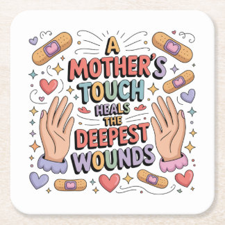 Dessous-de-verre Carré En Papier A Mother's Touch Heals The Deepest Wounds
