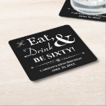Dessous-de-verre Carré En Papier Black Eat Drink and Be Sixty Retro 60th Birthday<br><div class="desc">Ça va être une fête de 60ème anniversaire,  alors habillez votre table avec ce dessous de verre en papier rétro funky Mange,  Bois et Soins ! avec du texte blanc sur le noir ! Fournitures de partie correspondant disponibles.</div>