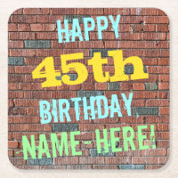 Brick Wall Graffiti Inspecred 45th Birthday + nom