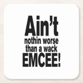 Dessous-de-verre Carré En Papier Ce n'est rien de pire qu'une mèche EMCEE ! (Devant)