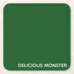 Dessous-de-verre Carré En Papier Delicious Monster green color name<br><div class="desc">Delicious Monster green color name</div>
