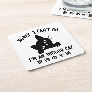 Dessous-de-verre Carré En Papier Désolé je ne peux pas aller Je suis un chat intéri
