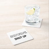 Dessous-de-verre Carré En Papier En Coque, vous n'avez pas entendu (En situation)