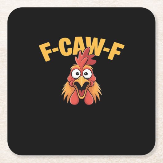 Dessous-de-verre Carré En Papier F-Caw-F Chicken Funny Chicken Creative Graphic (Devant)