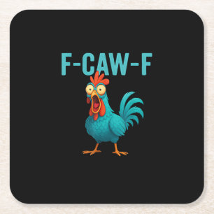 Dessous-de-verre Carré En Papier F-Caw-F Coq Drôle Poulet Humour Oiseau