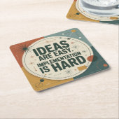 Dessous-de-verre Carré En Papier Ideas Are Easy. Implementation Is Hard (Incliné)