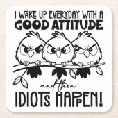 Dessous-de-verre Carré En Papier Idiots Happen Funny Bird Quote Gifts (Devant)