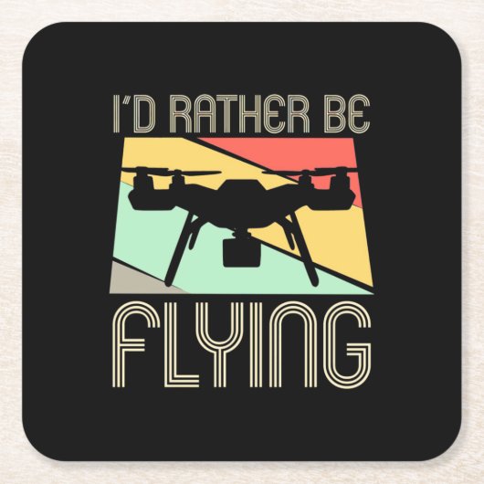 Dessous-de-verre Carré En Papier Je Préférerais Voler Avec Drone (Devant)