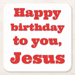 Dessous-de-verre Carré En Papier Joyeux anniversaire à toi, Jésus, cadeau de Noël