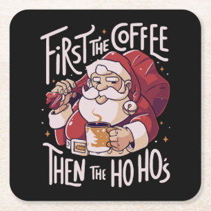 Dessous-de-verre Carré En Papier Le café d'abord puis le HOHO