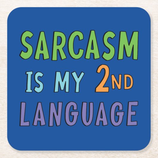 Dessous-de-verre Carré En Papier Le sarcasme est ma langue seconde (Devant)