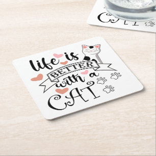 Dessous-de-verre Carré En Papier Life is Better With a Cat quote slogan