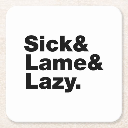 Dessous-de-verre Carré En Papier Malade & Lame & Lazy. (Devant)