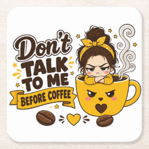 Dessous-de-verre Carré En Papier Ne Me Parlez Pas Avant Le Café Fille Grognon