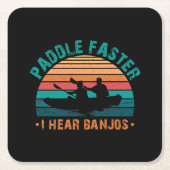 Dessous-de-verre Carré En Papier Paddle plus vite j'entends Banjos (Devant)