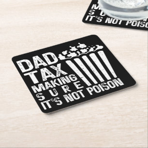 Dessous-de-verre Carré En Papier Papa Impôt S'assurer que ce n'est pas du poison Dr