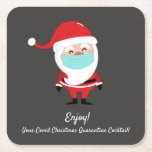 Dessous-de-verre Carré En Papier Santa Claus Covid Christmas Quarantine Cocktail<br><div class="desc">Dessous de verre en papier amusant avec un Père Noël portant un masque facial dressé contre un arrière - plan gris foncé et texte qui dit "Profitez ! Your Covid Christmas Quarantine Cocktail" (Ou changez votre texte personnalisé) Si approprié pour cette saison des fêtes.</div>